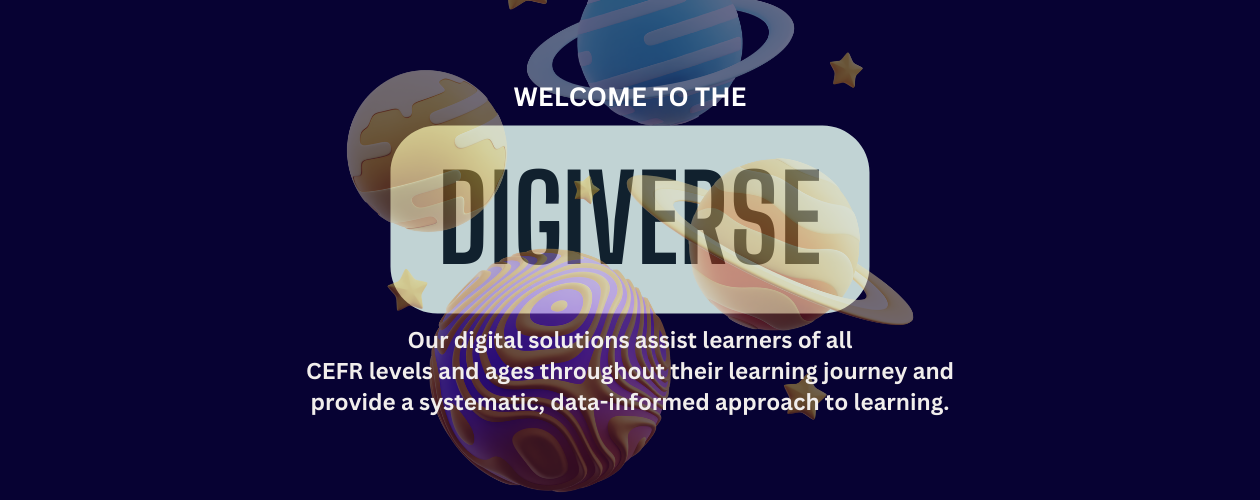DigiVerse: Our Digital Solutions Ecosystem for ESL classes